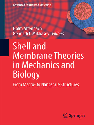 cover image of Shell and Membrane Theories in Mechanics and Biology